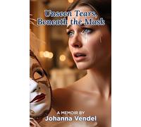 Unseen Tears, Beneath the Mask!!: Unseen Tears