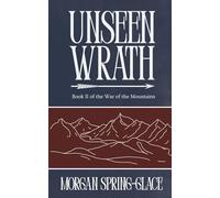 Unseen Wrath: Book 2 of the War of the Mountains
