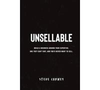 Unsellable: Build a business around your expertise. One they can't buy, and that you'd never want to sell.
