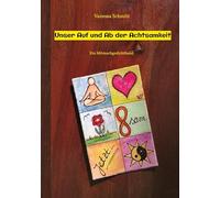 Unser Auf und Ab der Achtsamkeit - 60 Gedichte und 30 Illustrationen rund um das Thema (Un-)Achtsamkeit im Alltag: Ein Mitmachgedichtband - mit ... Musizieren oder eben nur zum Sinnieren