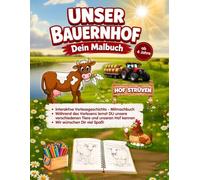 UNSER BAUERNHOF - Dein Malbuch: 50 realistische Ausmalbilder mit Kühen, Kälbern, Traktoren und Bauernhoftieren | Spannende Geschichten, Rätsel und ... Milchviehbetrieb | Für Kinder ab 4 Jahren