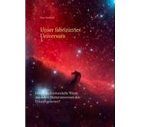 Unser Fabriziertes Universum (ebook)
