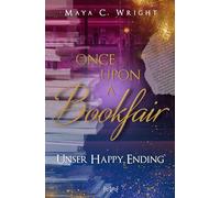 Unser Happy Ending: Once upon a Bookfair (Bookish Hearts)