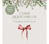 Unser Herzensbuch - Ein Ausfüllbuch für dich und mich | Weihnachten Klassisch: Individuales Geschenk zu Weihnachten für die beste Freundin oder ... | Geschenkbuch Frauen weihnachtlich