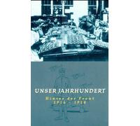 Unser Jahrhundert 02 - Hinter der Front 1914 - 1918 [Alemania] [VHS]