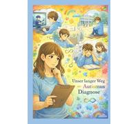 Unser langer Weg zur Autismus Diagnose