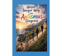Unser langer Weg zur Autismus Diagnose