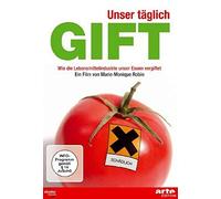 Unser täglich Gift - Wie die Lebensmittelindustrie unser Essen vergiftet [Alemania] [DVD]