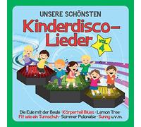 Unsere Schönsten Kinderdisco-Lieder Vol.4