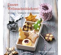 Unsere Weihnachtsbäckerei: schnell, einfach & glutenfrei