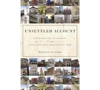 Unsettled Account: The Evolution of Banking in the Industrialized World since 1800: 33 (The Princeton Economic History of the Western World)