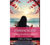 UNSHACKLED: A 365 Day Devotional For Women
