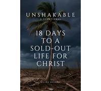 Unshakable: 18 Days to a Sold-Out Life for Christ