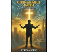 Unshakable Faith: 365 Devotions for Modern Transformation (Unshakable Faith Devotions Series)