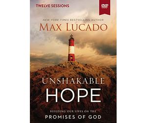 Unshakable Hope Video Study: Building Our Lives on the Promises of God [DVD]