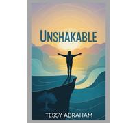 Unshakable: Practical Skills to Manage Stress, Build Confidence, and Stay Calm Under Pressure