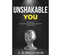 Unshakable You: The No-Fluff 5-Step Identity Reset To Break Free From ‘I’m Not Enough’