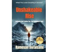 Unshakeable Rise: Setbacks don’t define you. Your comeback does.