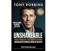 Unshakeable: Your Financial Freedom Playbook (Tony Robbins Financial Freedom Series)