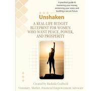 Unshaken: A Real-Life Budget Blueprint for Women Who Want Peace, Power, and Prosperity