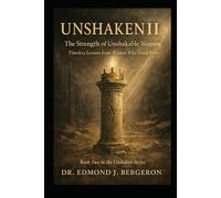 Unshaken II The Strength of Unshakable Women
