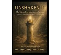 Unshaken II The Strength of Unshakable Women