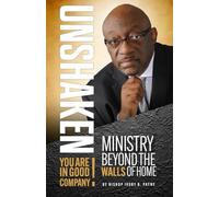 UNSHAKEN: Ministry Beyond The Walls Of Home