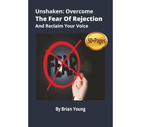 Unshaken: Overcome the Fear of Rejection and Reclaim Your Voice: Guide To Overcome The Fear Of Rejection, Confidence, Self Improvement . 6 x 9 inches ... for vacations, holidays, and relaxing times.