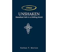 Unshaken: Steadfast Faith in a Shifting World