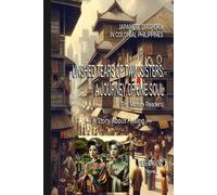 Unshed Tears of Twin Sisters-A Journey of One Soul: Japanese Migrants in Colonial Philippines