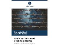 Unsicherheit und Viktimisierung: Die Bedeutung der lokalen Diagnose