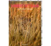 Unsichtbar: Meister der Tarnung