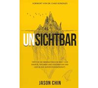 UNSICHTBAR (UNSEEN in German): Trete in die übernatürliche Welt von Engeln, Träumen und Visionen ein und lebe in der Auferstehungskraft.