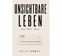 Unsichtbare Leben: Das rote Haus