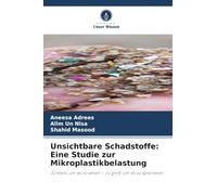 Unsichtbare Schadstoffe: Eine Studie zur Mikroplastikbelastung
