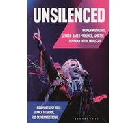 Unsilenced: Women Musicians, Gender-Based Violence, and the Popular Music Industry