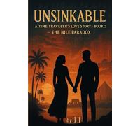 Unsinkable: A Time Traveler’s Love Story - Book 2