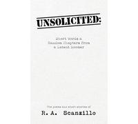 UNSOLICITED:: Short Words & Random Chapters from a Latent Boomer