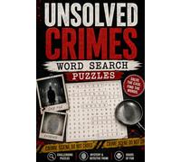 Unsolved Crimes Word Search Puzzles: Mysterious Cases, Detective Clues & Crime-Themed Word Search Games for Puzzle Lovers