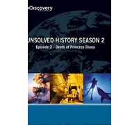Unsolved History Season 2 - Episode 2: Death of Princess Diana