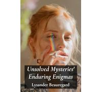 Unsolved Mysteries' Enduring Enigmas: Delving Into The Paranormal's Enduring Allure