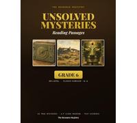 Unsolved Mysteries Reading Passages | Grade 6 (On-Level): 18 True Nonfiction Close-Reading Mysteries