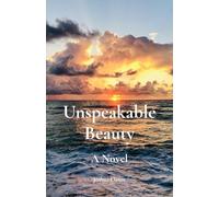 Unspeakable Beauty (The Song of the Dove)