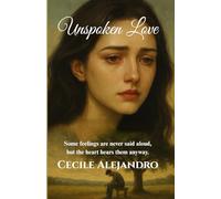 Unspoken Love: Some feelings are never said aloud, but the heart hears them anyway.