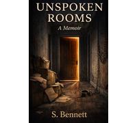 Unspoken Rooms (The Girls We Were)