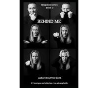 Unspoken Series - Behind Me