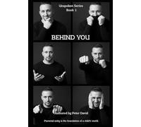 Unspoken Series - Behind You: Parental Unity is the foundation of a child's world.