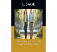 Unspoken Social Rules Nobody Tells You