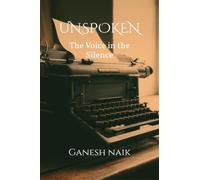 UNSPOKEN: The Voice In The Silence