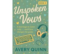 Unspoken Vows: A marriage in name only...until love changes the game (Hearts in Motion)